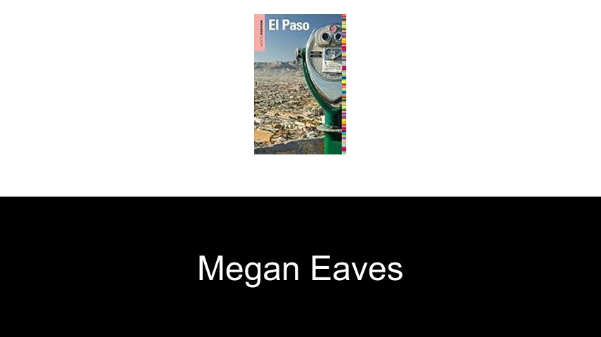libros de Megan Eaves