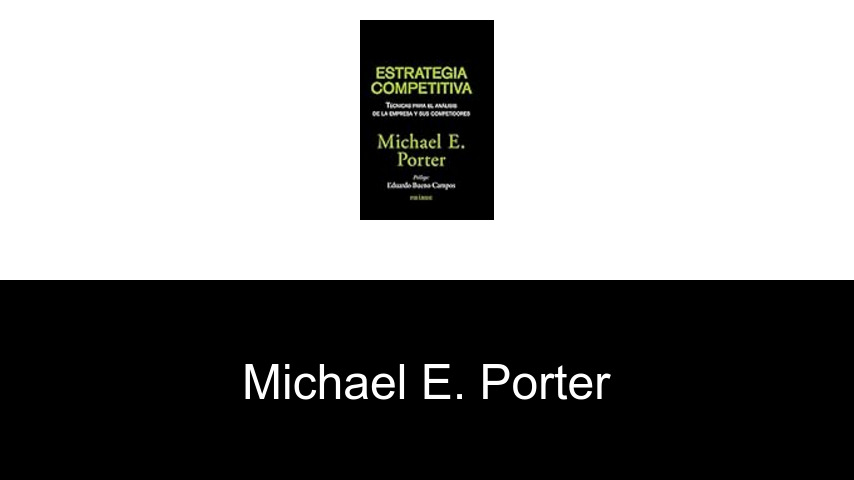 libros de Michael E. Porter