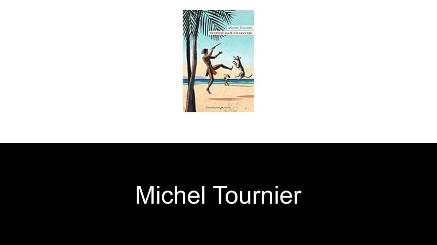 libros de Michel Tournier