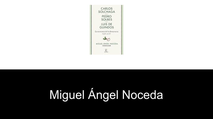 libros de Miguel Ángel Noceda