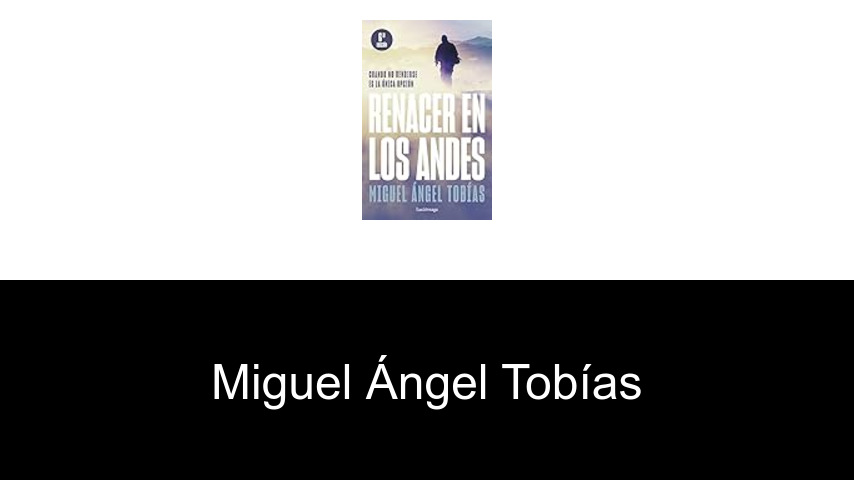 libros de Miguel Ángel Tobías