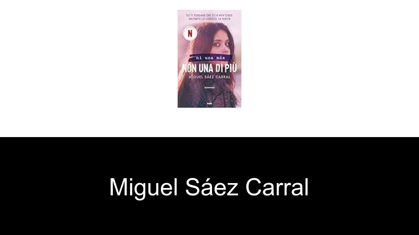 libros de Miguel Sáez Carral