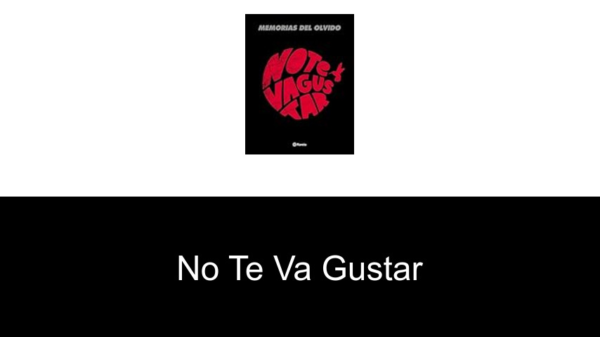 libros de No Te Va Gustar