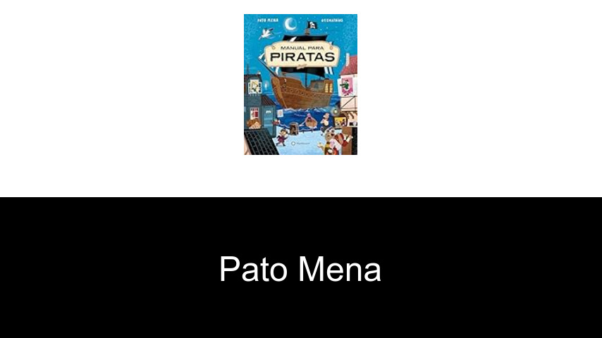 libros de Pato Mena