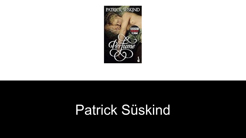 libros de Patrick Süskind