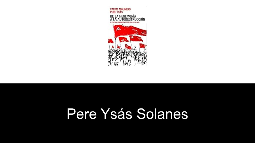 libros de Pere Ysás Solanes
