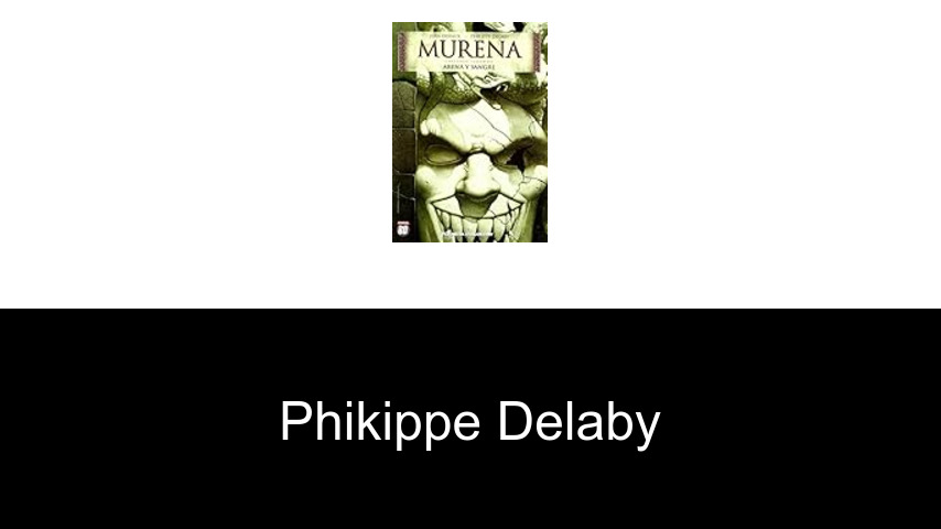 libros de Phikippe Delaby