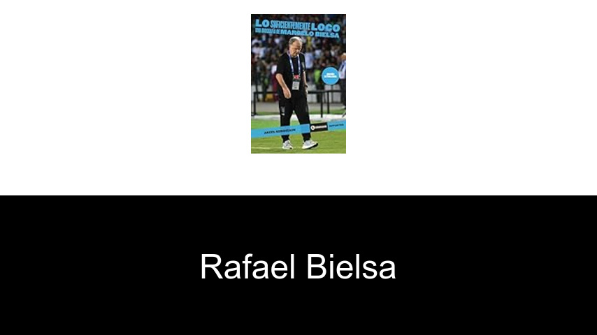 libros de Rafael Bielsa