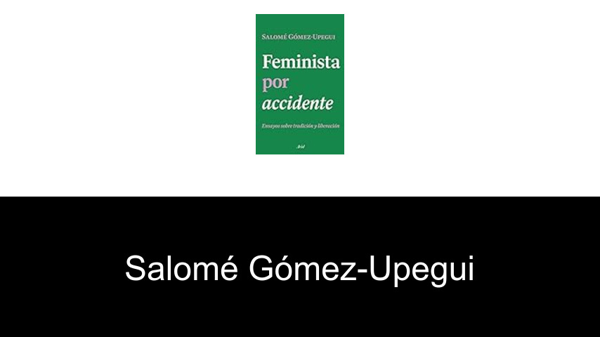 libros de Salomé Gómez-Upegui