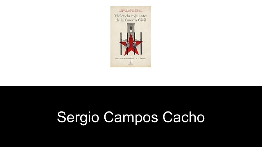 libros de Sergio Campos Cacho