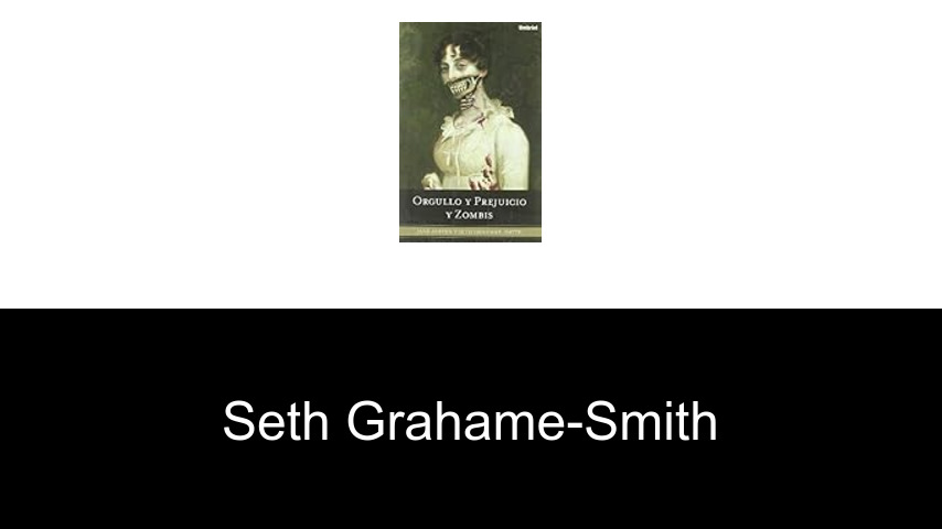 libros de Seth Grahame-Smith