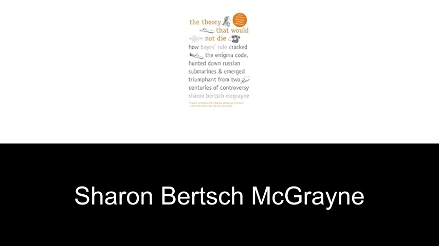libros de Sharon Bertsch McGrayne