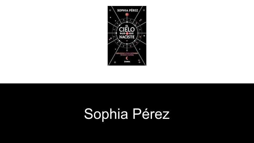 libros de Sophia Pérez