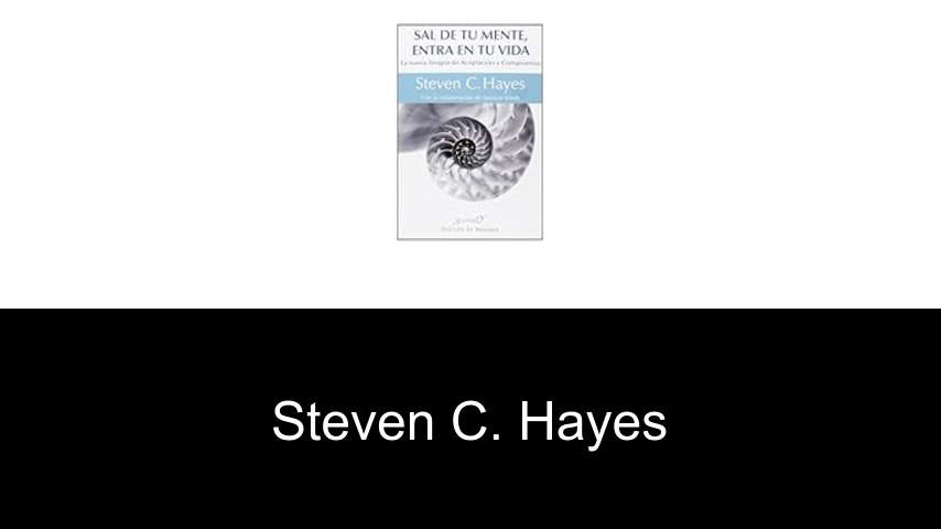 libros de Steven C. Hayes