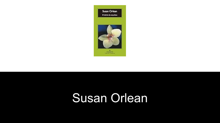 libros de Susan Orlean