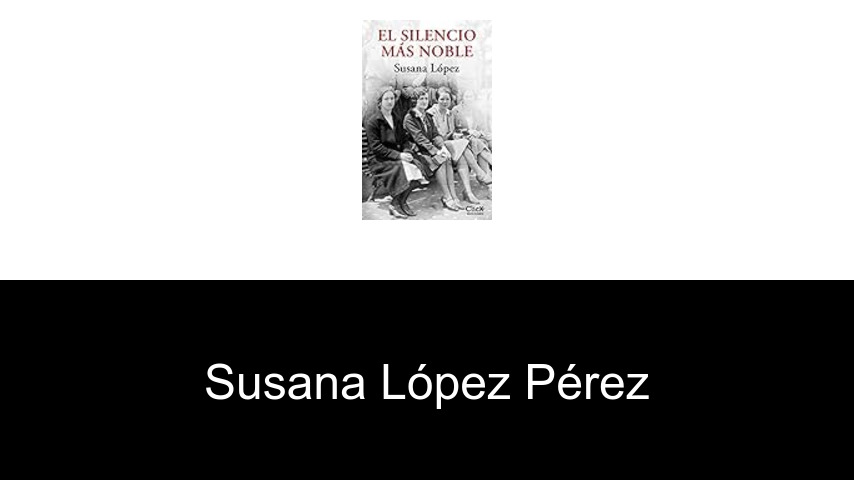 libros de Susana López Pérez