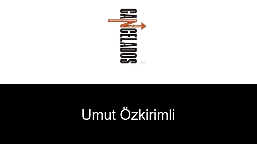 libros de Umut Özkirimli