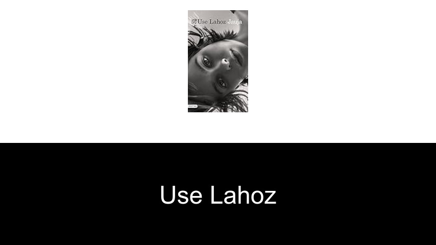 libros de Use Lahoz