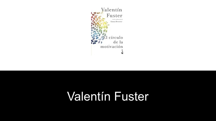 libros de Valentín Fuster